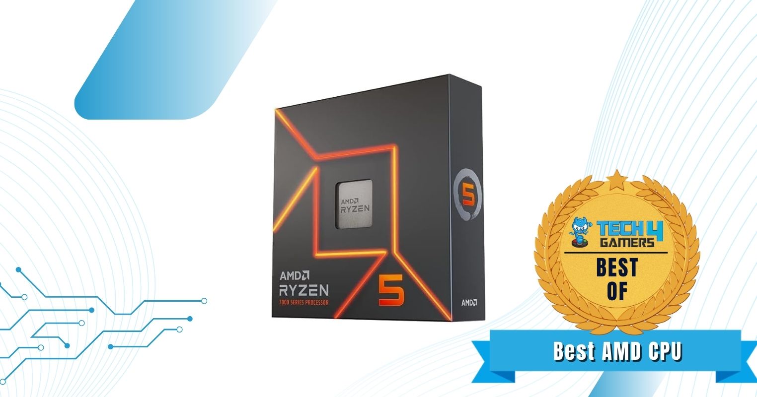 Best AMD CPU For RX 7700 XT - AMD Ryzen 5 7600X