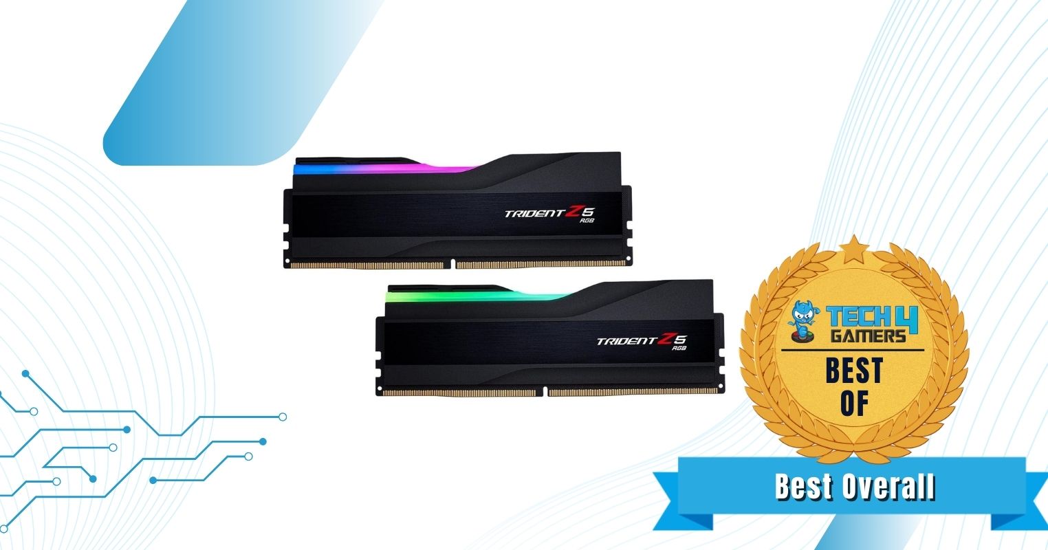G.Skill Trident Z5 RGB 32 GB (2x16 GB) 6600MHz CL34 - Best Overall RAM For i9-14900K