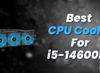 Best CPU Cooler For i5-14600KF
