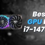 Best GPU For i7-14700K