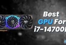 Best GPU For i7-14700K