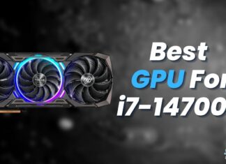 Best GPU For i7-14700K
