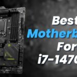 Best Motherboard For i7-14700K