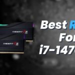 Best RAM For i7-14700K