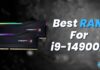 Best RAM For i9-14﻿900K