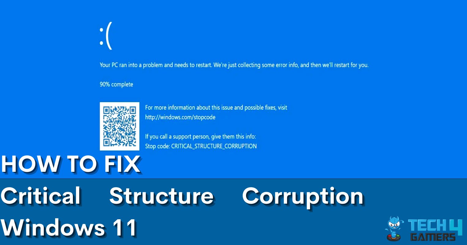 Critical Structure Corruption Windows 11 [FIXED] Tech4Gamers