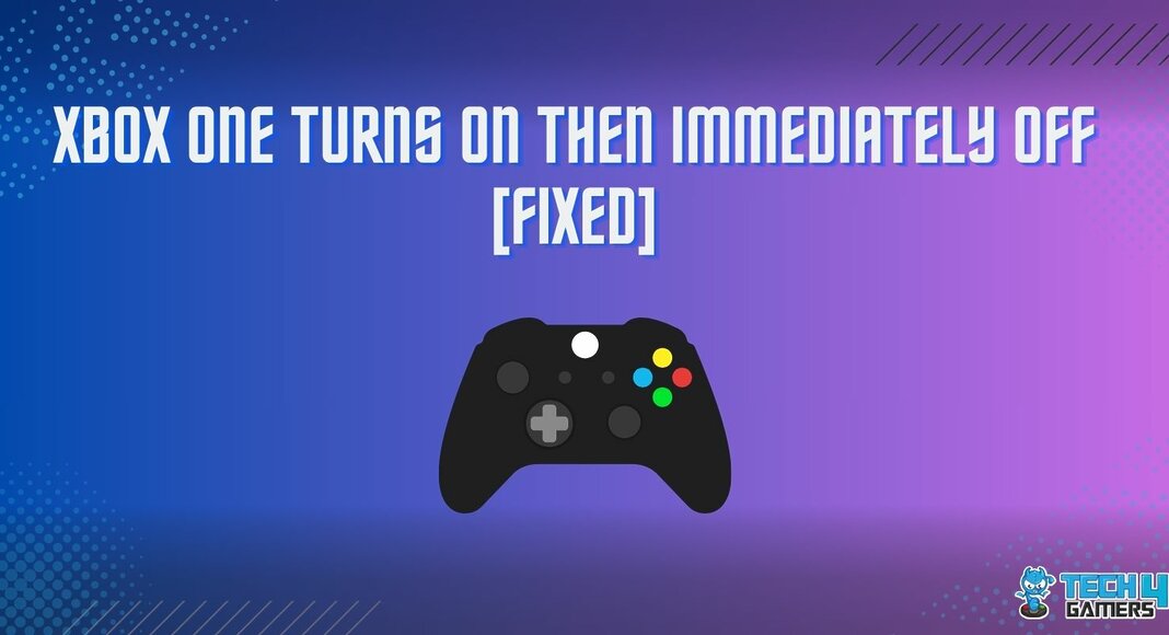 Xbox one turns on then immediately off