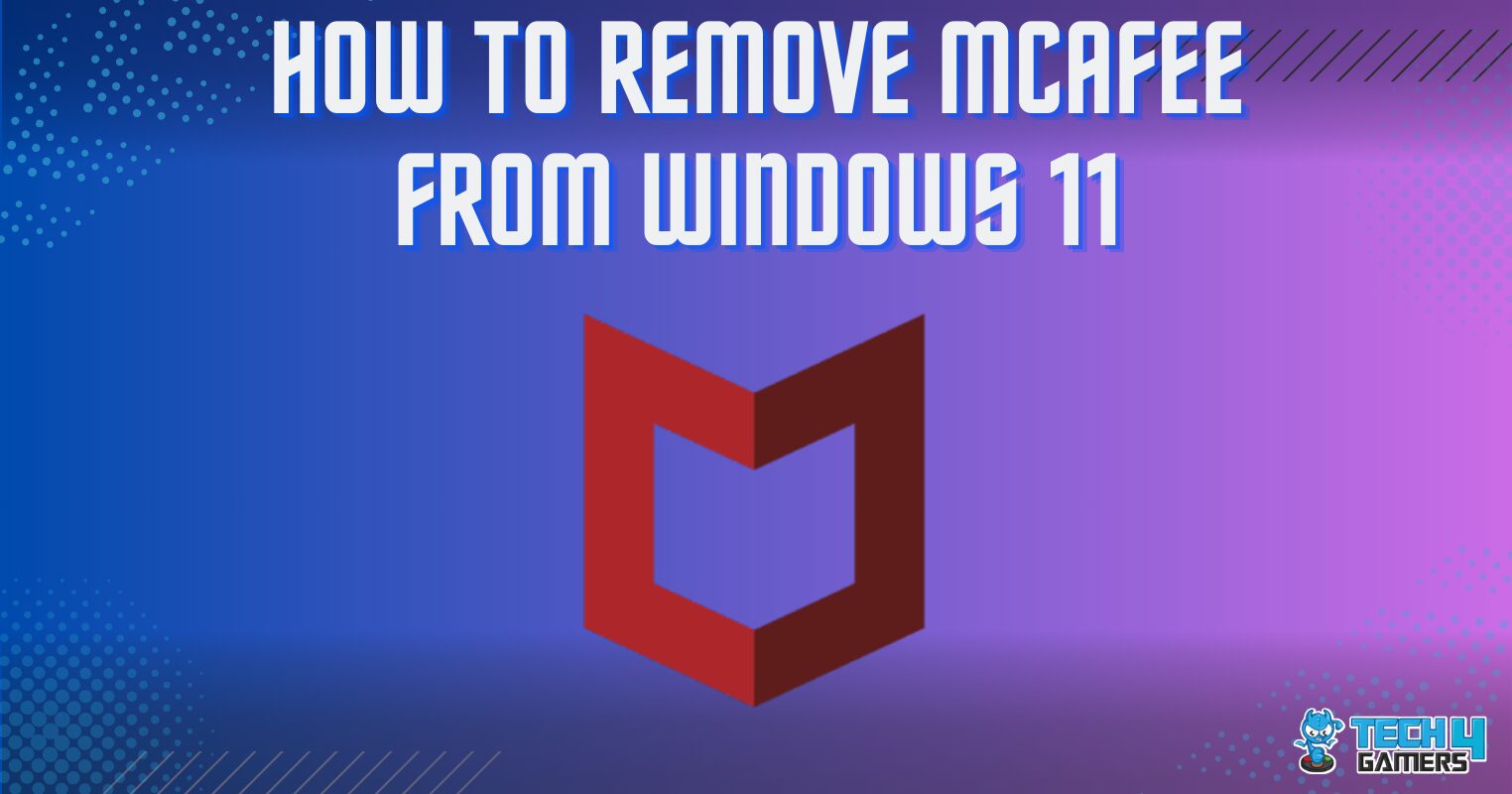 Remove Mcafee From Windows 11