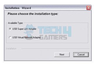 Select The USB Super Link Adapter As The Installation Type