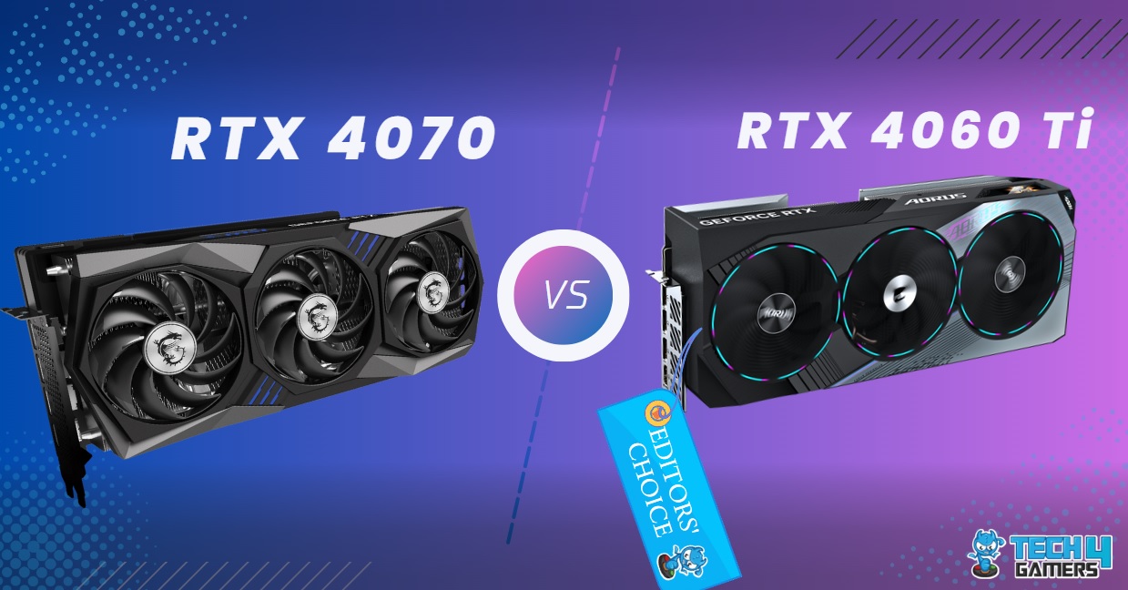 RTX 4060 Ti vs RTX 4070 Which One To Pick in 2025? Tech4Gamers