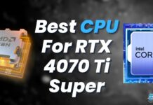 Best CPU For RTX 4070 Ti Super