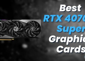 Best RTX 4070 Ti Super Graphics Cards