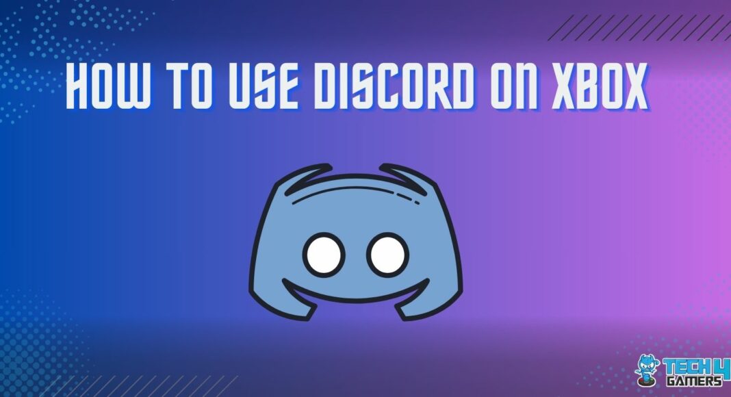 How to use discord on Xbox