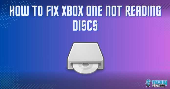 Xbox One Not Reading Discs error