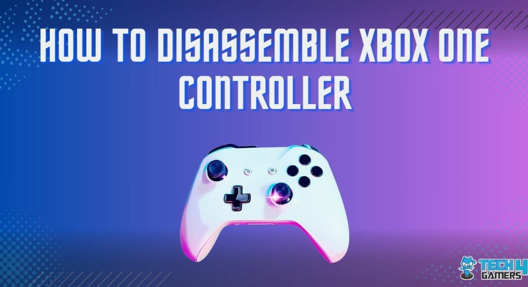 How to disassemble Xbox one controller