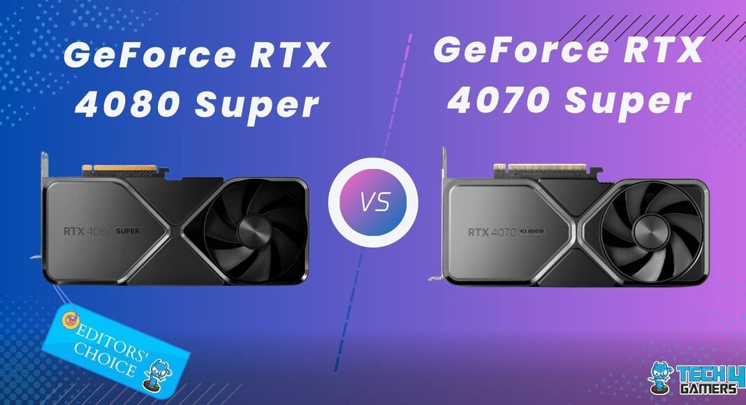 RTX 4070 Super Vs RTX 4080 Super