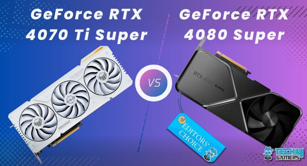 RTX 4080 Super vs RTX 4070 Ti Super