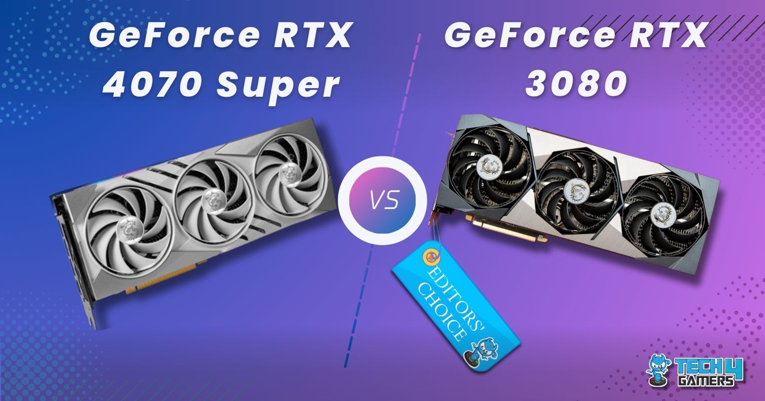 RTX 4070 Super Vs RTX 3080: 10 Games Tested - Tech4Gamers