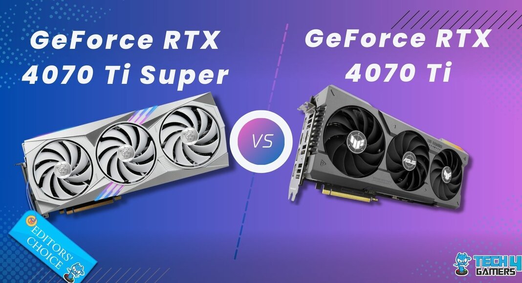 Nvidia GeForce RTX 4070 Ti Super Vs Nvidia GeForce RTX 4070 Ti