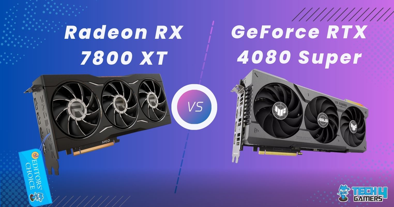 RTX 4080 Super Vs RX 7800 XT: Gaming Performance Tested - Tech4Gamers