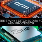 Here's Why I Ditched x86 For ARM Processor