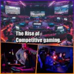 Rise of Competitive gaming