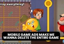 mobile game ads make me wanna delete them
