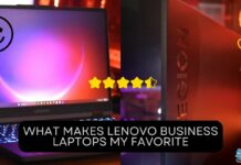 What Makes Lenovo Business Laptops My Favorite