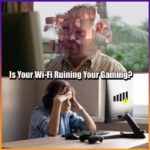 Is Your Wi-Fi Ruining Your Gaming?