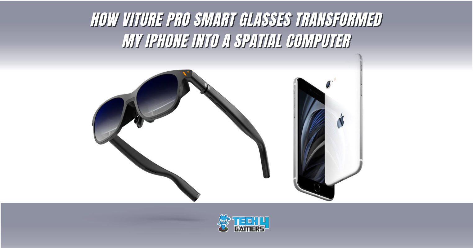 Viture Pro Glasses: Turned My iPhone Spatial [My Thoughts]