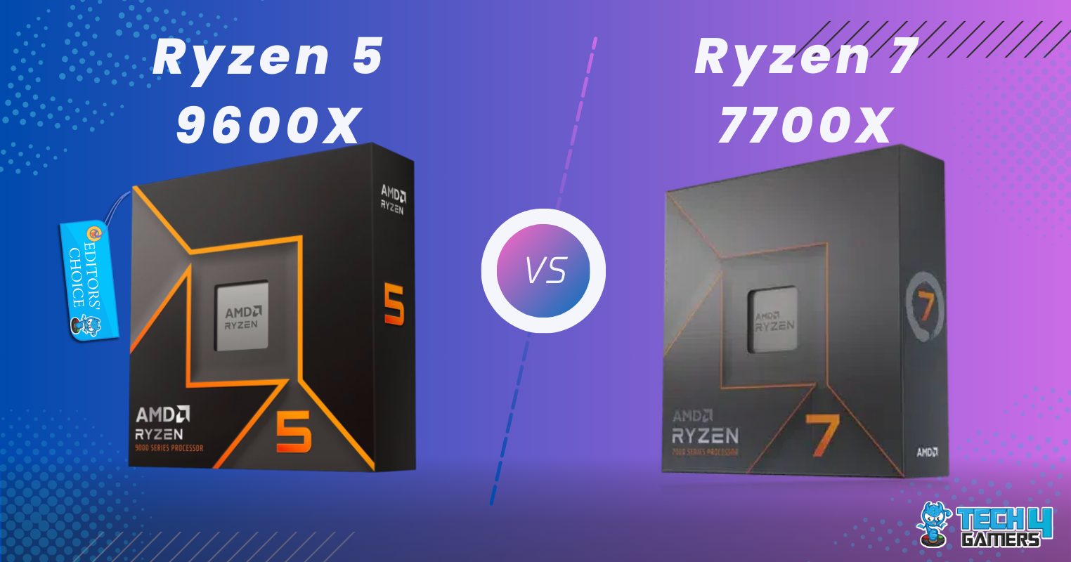 Ryzen 5 9600X vs Ryzen 7 7700X: We Benchmarked Both - Tech4Gamers