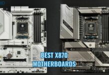 Best X870 Motherboards