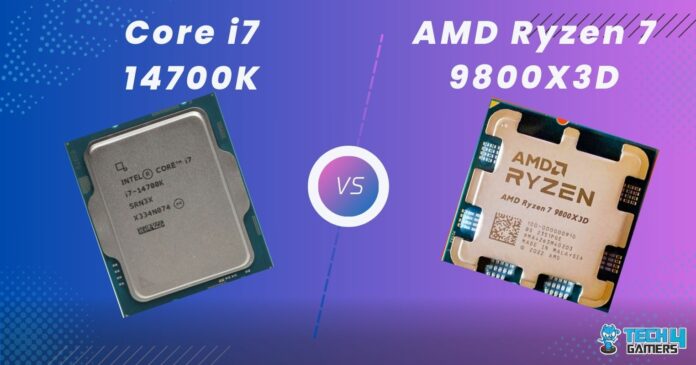 Ryzen 7 9800X3D Vs Core i7 14700K