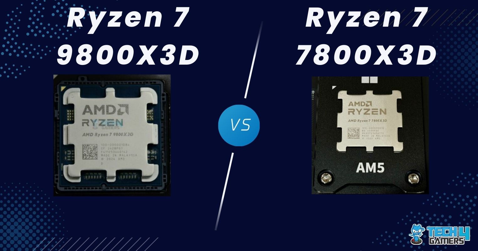 Ryzen 7 9800X3D Vs Ryzen 7 7800X3D