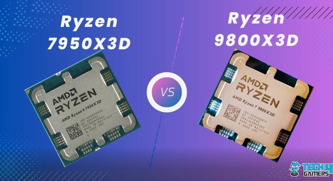 Ryzen 7 9800X3D Vs Ryzen 9 7950X3D