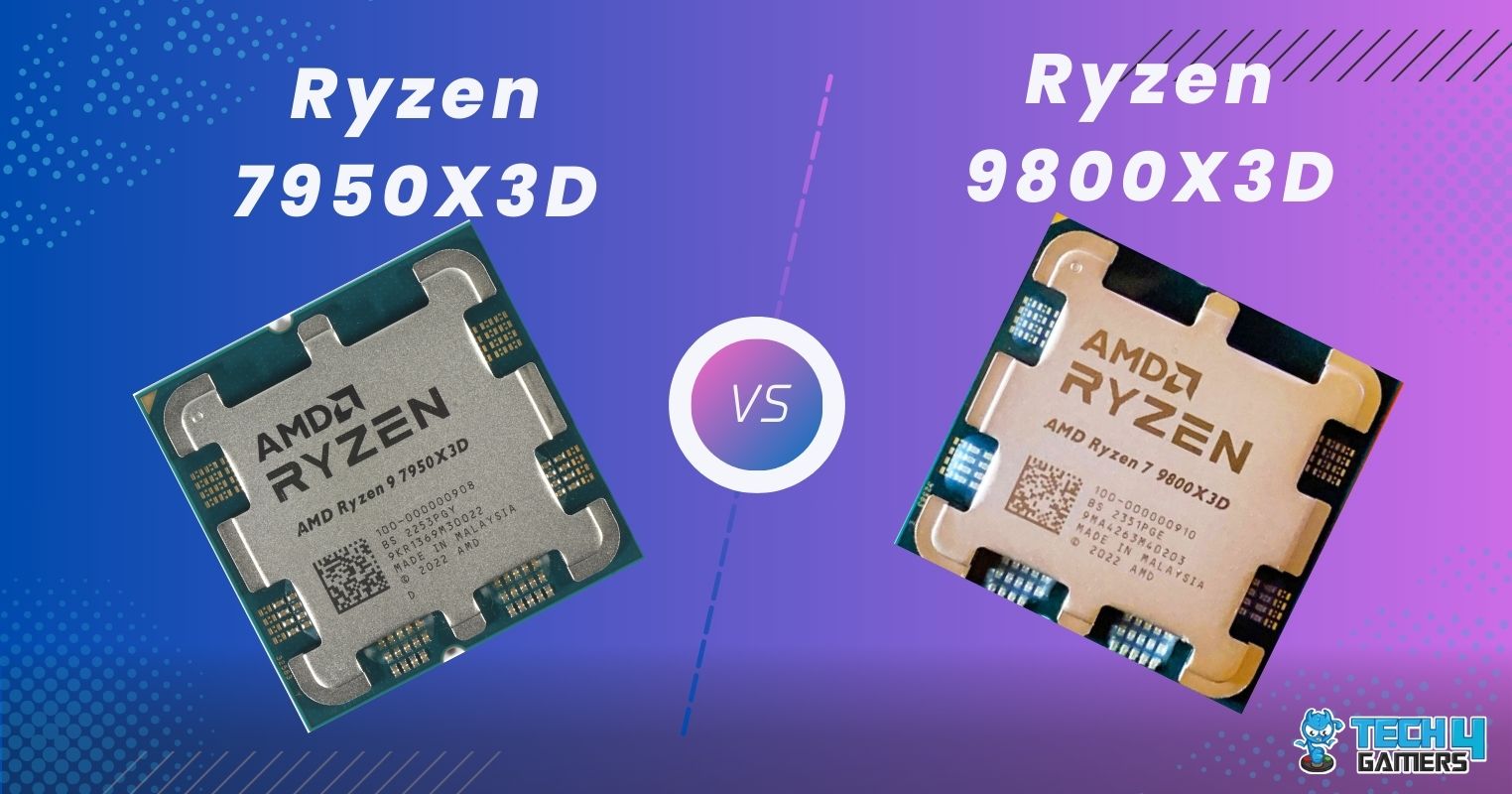 Ryzen 7 9800X3D Vs Ryzen 9 7950X3D: Our Recommendation