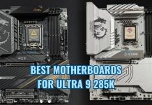 best motherboard for core ultra 9 285K