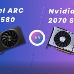 Intel Arc B580 Vs Nvidia RTX 2070 Super