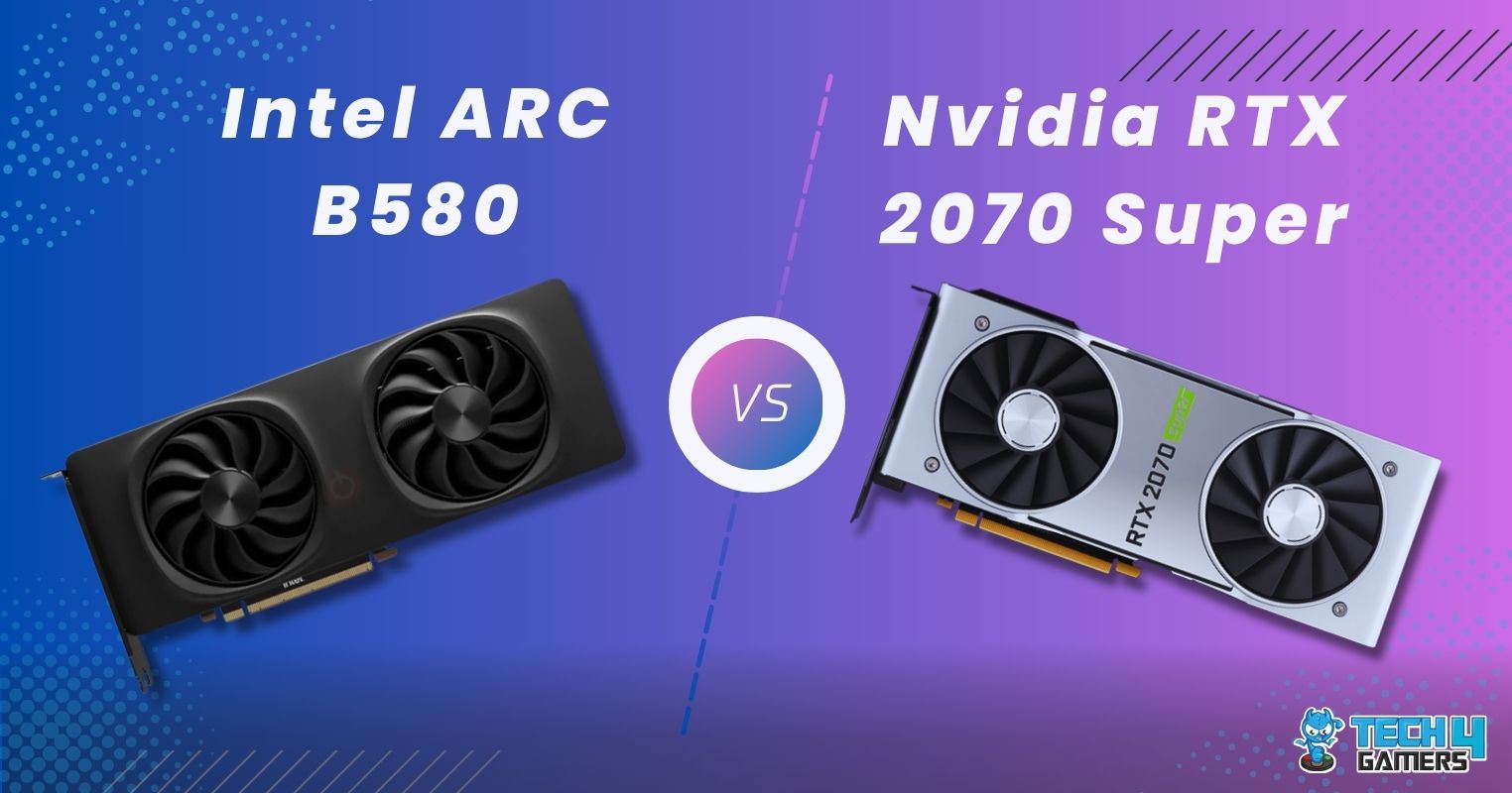 Intel Arc B580 Vs Nvidia RTX 2070 Super