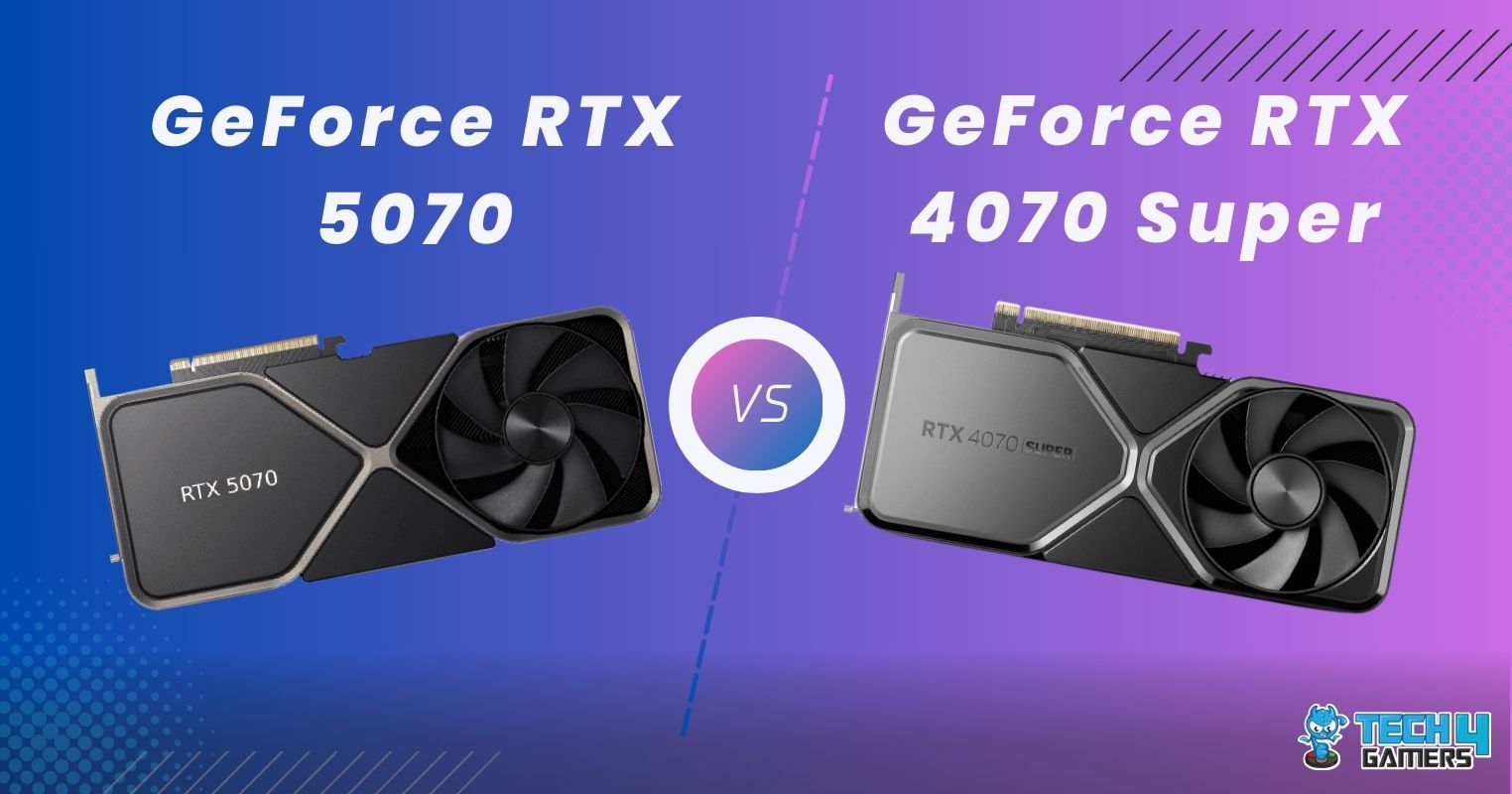 RTX 5070 Vs RTX 4070 Super