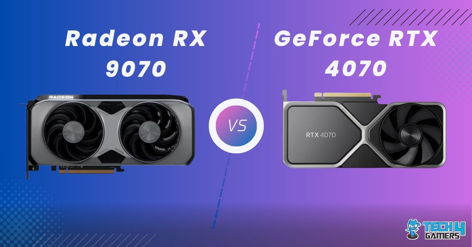 RX 9070 Vs RTX 4070