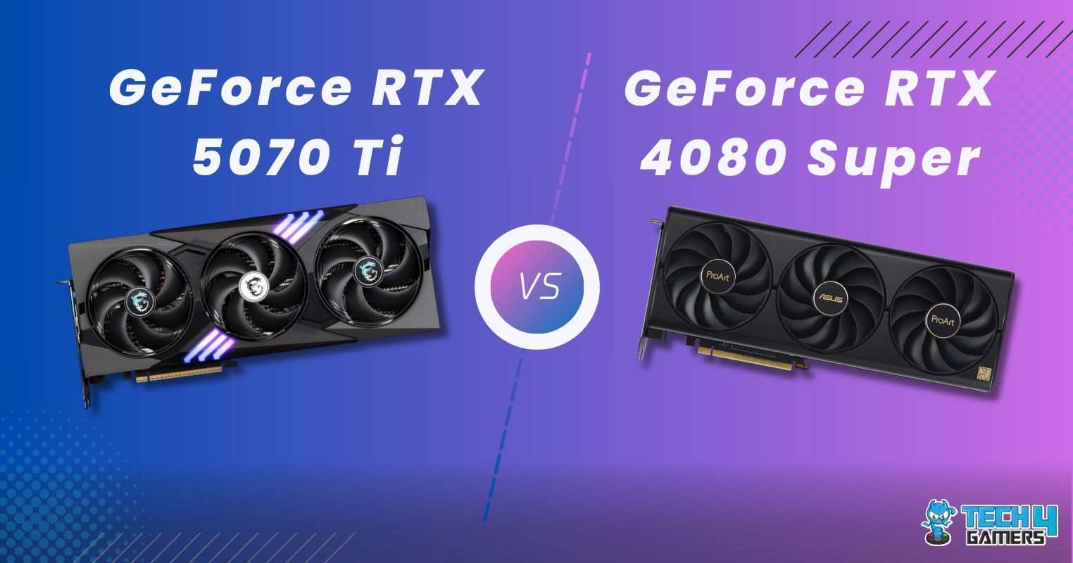 Nvidia GeForce RTX 5070 Ti Vs Nvidia GeForce RTX 4080 Super