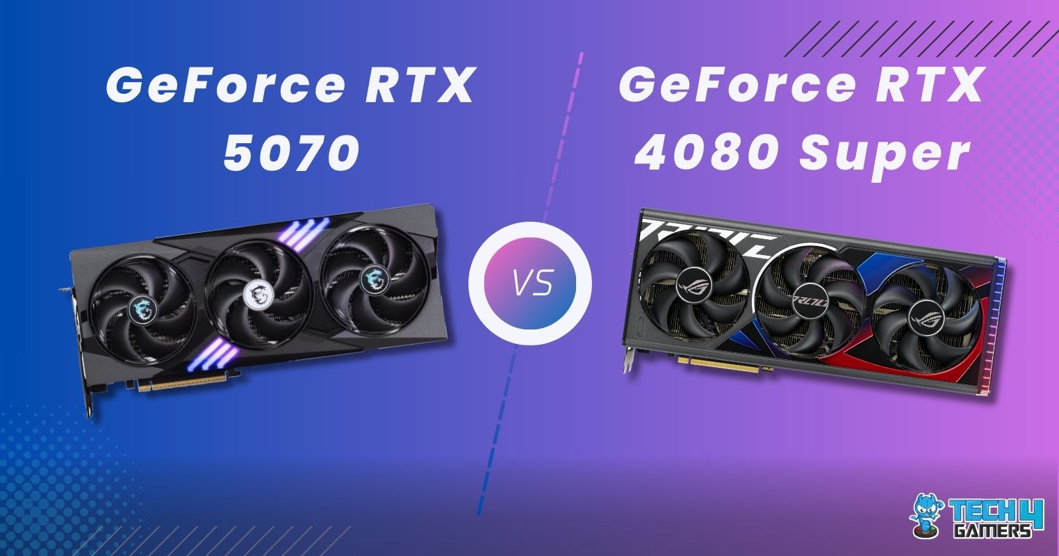 Nvidia GeForce RTX 5070 Vs Nvidia GeForce RTX 4080 Super