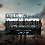 battlefield 6 beta servers maxed out