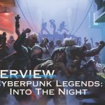 Cyberpunk Legends: Into The Night Interview