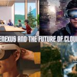 EyeNexus and the Future of Cloud VR