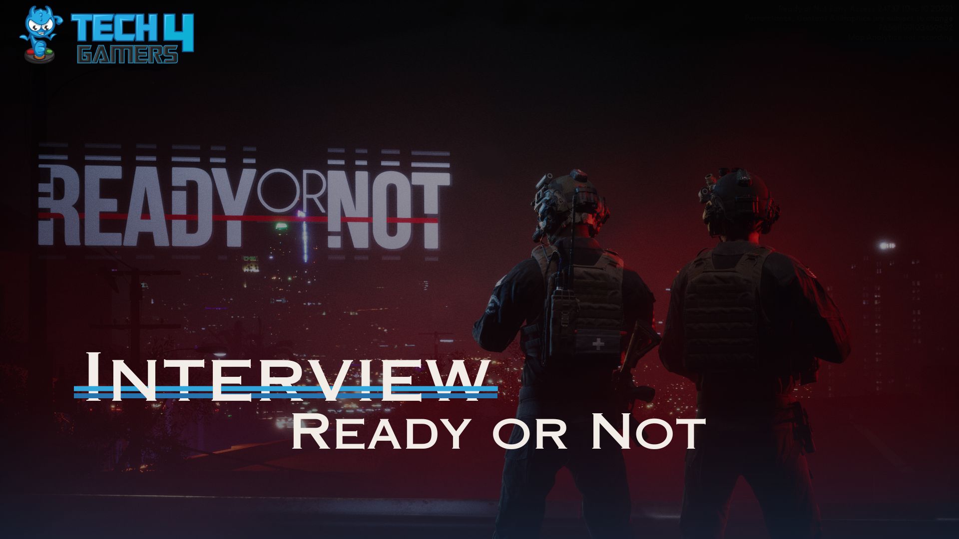 Ready or Not Interview
