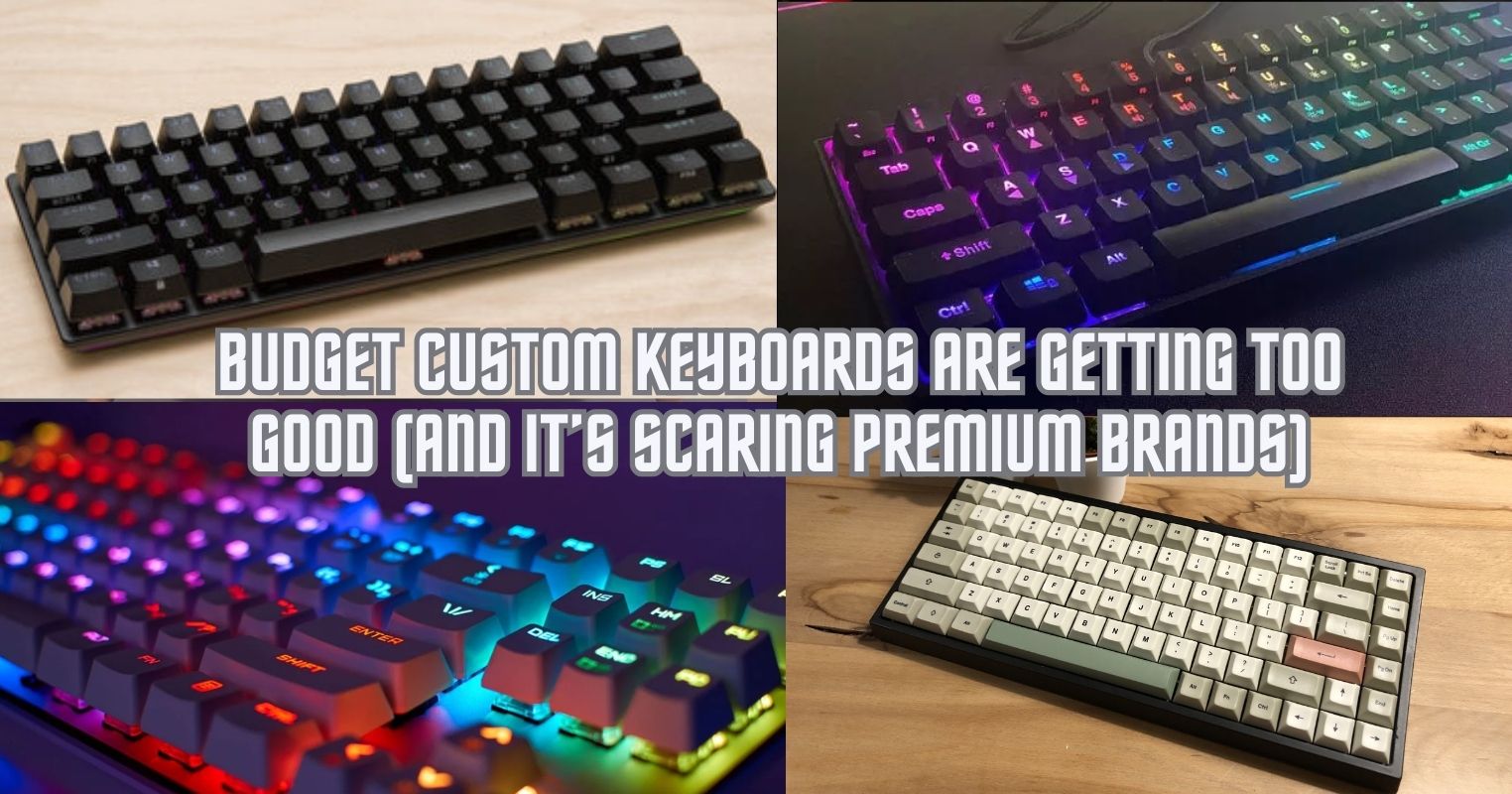 Budget Keyboards Are Outclassing the Premiums