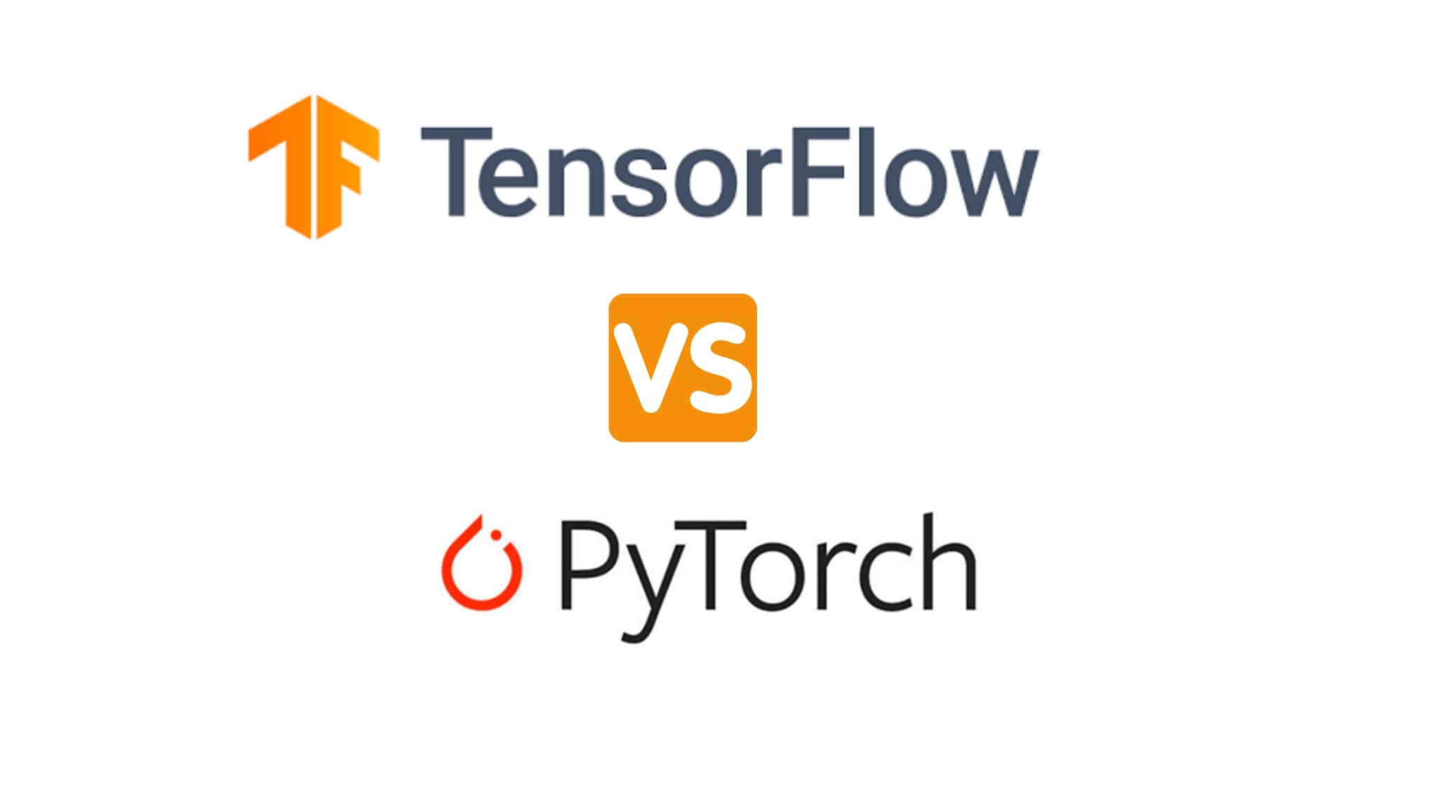 TensorFlow vs PyTorch