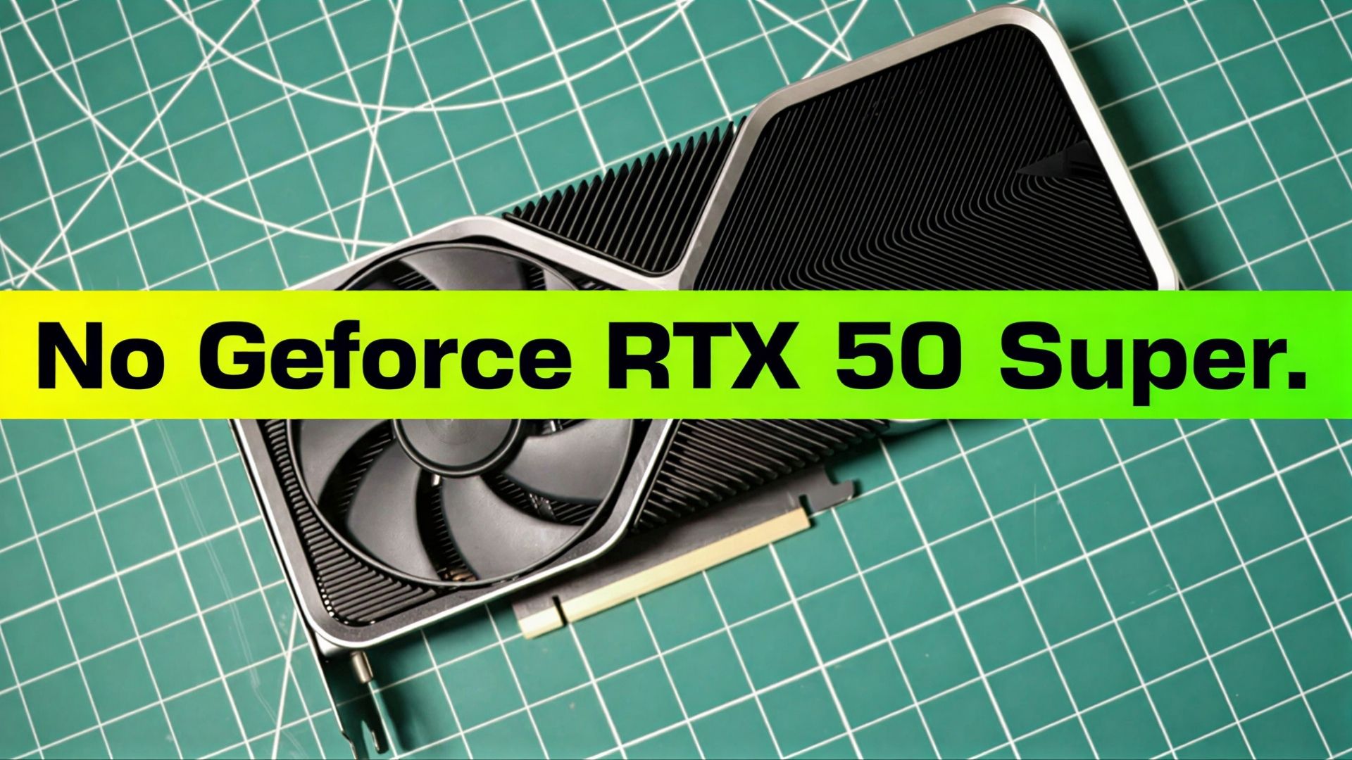 No RTX 50 Super as NVIDIA Skips CES Consumer GPU Reveals for the First Time in 5 Years Nvidia RTX 50 Super Series
